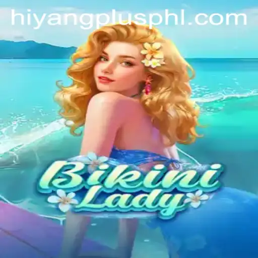 Exploring the Vibrant World of BikiniLady: A Game Changer with Hiyang Plus Features