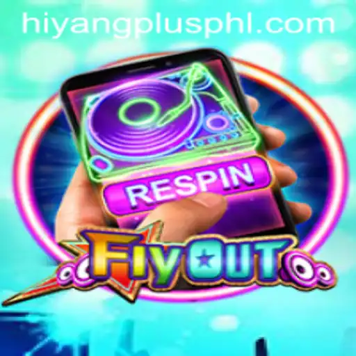 Exploring FlyOut: A Comprehensive Guide to Rules and Gameplay with Hiyang Plus