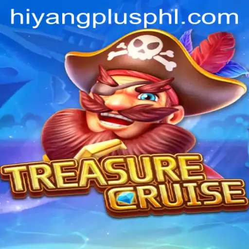 Embark on the Adventure of TREASURECRUISE and Master the Art of Hiyang Plus